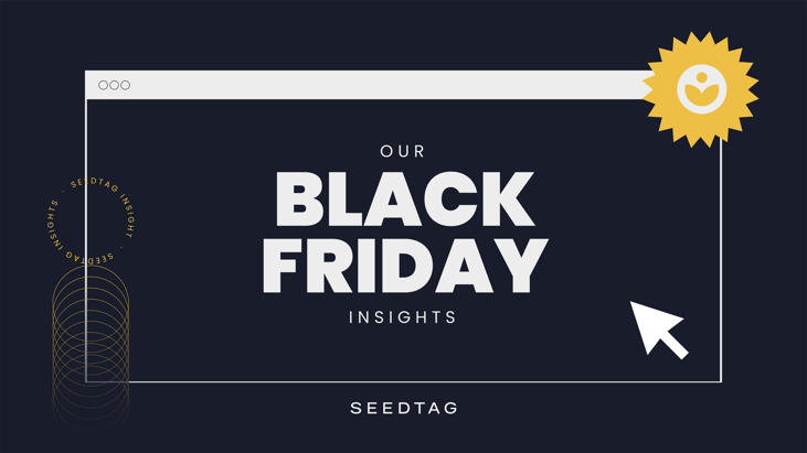 Seedtag's Black Friday Insights